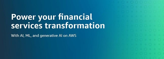 Power your financial services transformation with AI and ML and generative AI