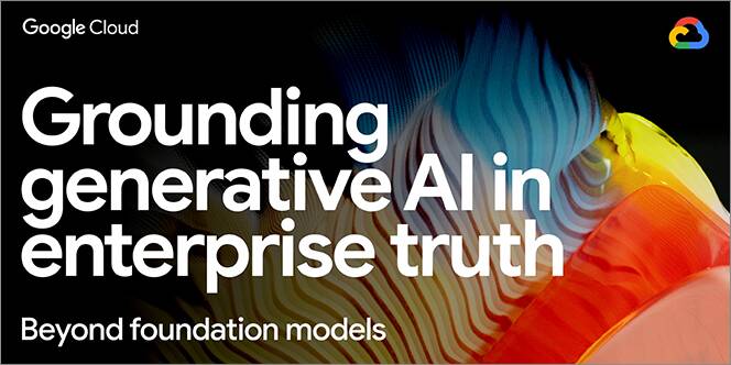 Grounding generative AI in enterprise truth